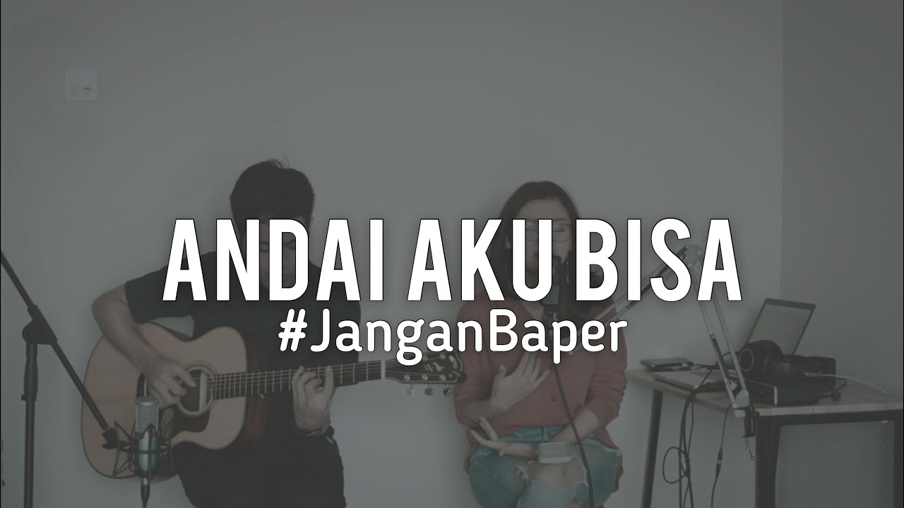 Janganbaper Chrisye Andai Aku Bisa Cover Youtube