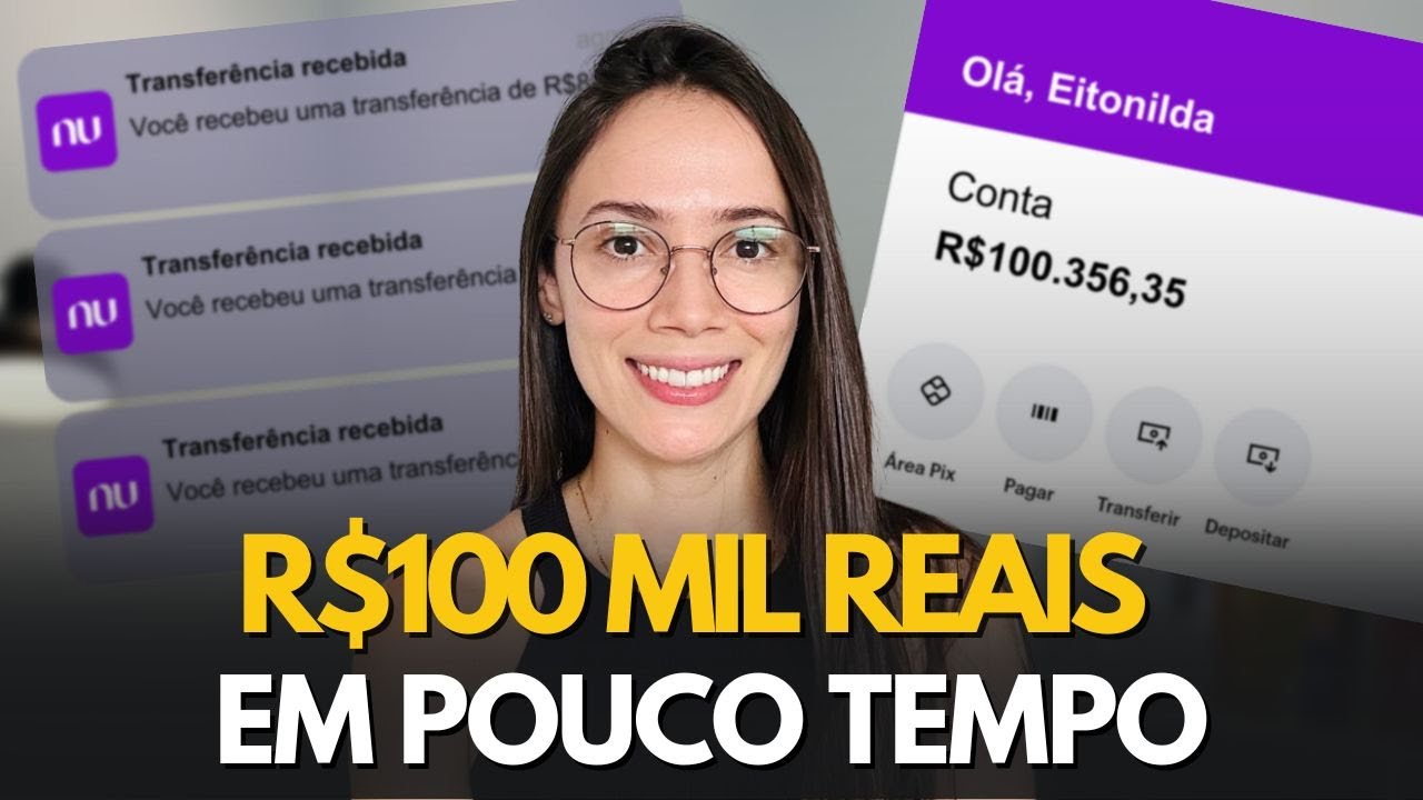 7 DICAS PARA ALCANÇAR R$100 MIL REAIS EM POUCO TEMPO