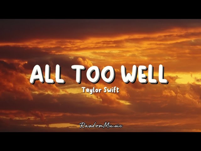 Taylor Swift - All to well (Lyrics) class=