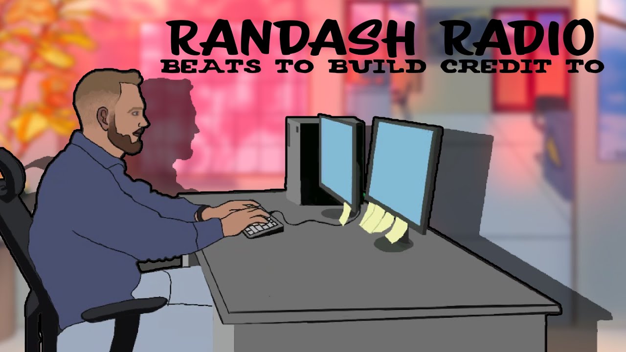 Lo Fi Hip Hop Beats To Build Credit To Randash Auto Radio YouTube Lo fi hip hop beats to build credit to randash auto radio youtube