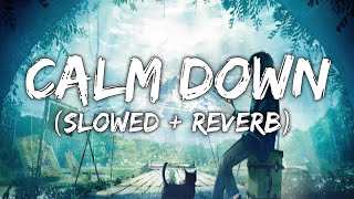 Calm Down  Rema Selena Gomez  slowed  Reverb perfect Version