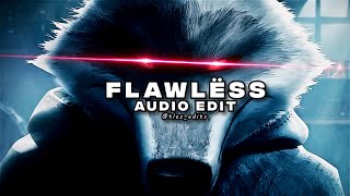 Flawlëss - [edit audio] {without voice-overs}