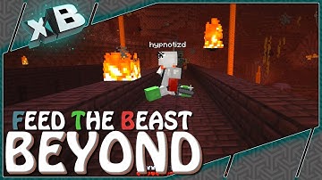 FTB BEYOND w/ Hypno :: Ep 5 :: INTO THE NETHER!