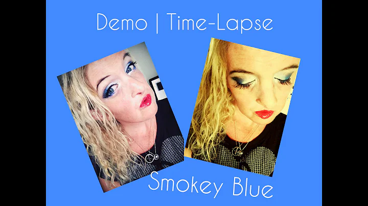 Demo | Time-Lapse | Smokey Blue
