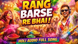 RANG BARSE RE BHAI | Holi Audio Full Song | UASONIX | Usman Ali | Indian Holi Party Anthem 2026