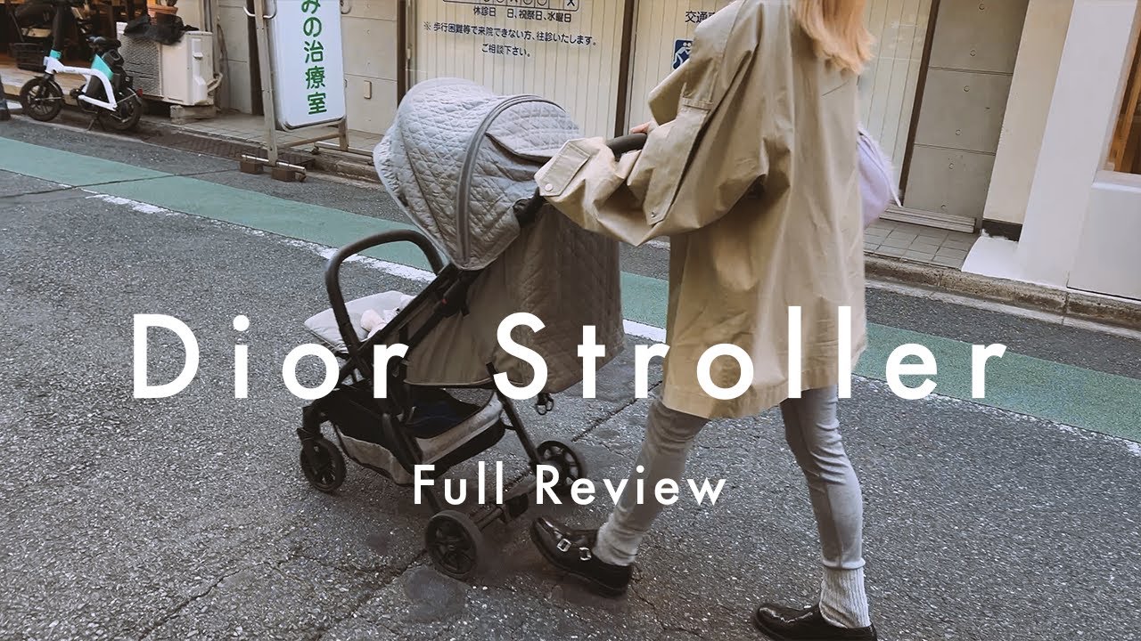 Dior stroller】ディオールのベビーカーをレビュー!可愛いし Dior stroller】ディオールのベビーカーをレビュー!可愛いし