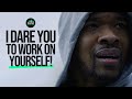 I Dare You To Work On Yourself For 6 Months (Motivational Speech) image