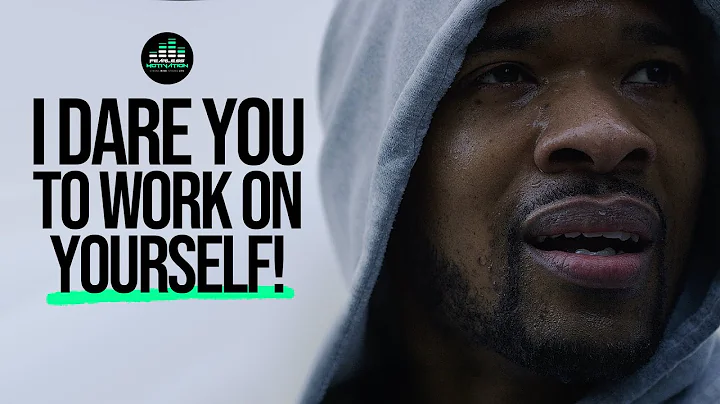 I Dare You To Work On Yourself For 6 Months (Motivational Speech) - DayDayNews