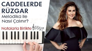 Caddelerde Rüzgar Melodika Notaları ve Çalınışı