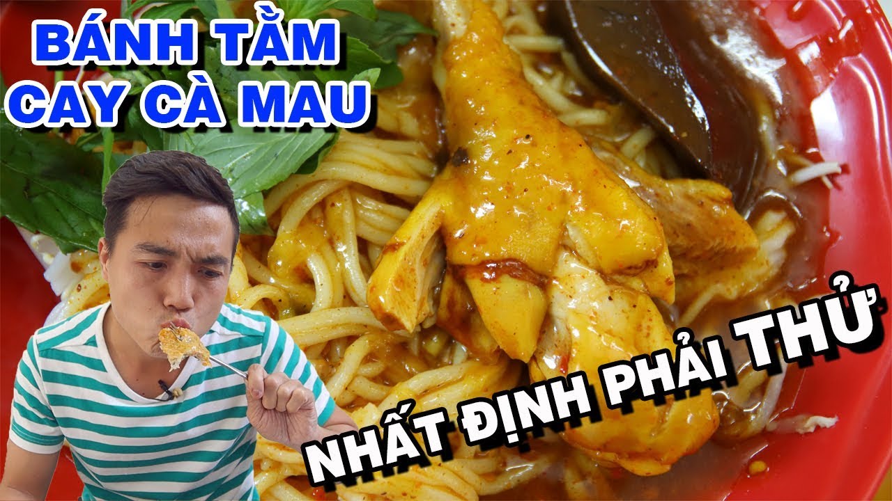 XÍU MẠI BÁNH TẰM CAY Món Ngon Khó Ăn Vì Ở Cuối Bản Đồ Việt Nam | PM FOOD TRAVEL