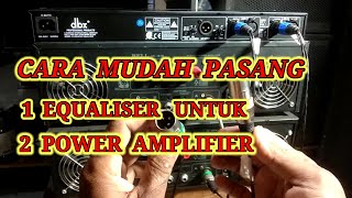 cara pasang 1 equalizer untuk 2 power