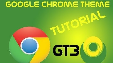 How to Change Themes in Google Chrome Tutorial