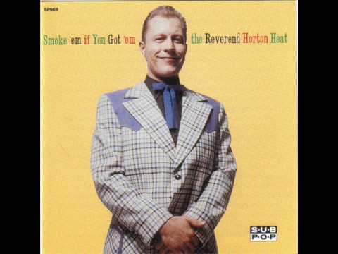 Reverend Horton Heat - Eat Steak