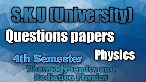 ||4th semester physics Questions papers 2019,2018 and 2017 ||Sri KrishnaDevaraya University (S.K.U)