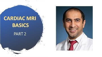 Cardiac MRI Basics (Part 2)