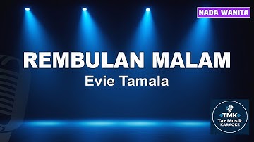 Rembulan Malam - Evie Tamala | Karaoke Dangdut Koplo (Nada Wanita) | Audio Jernih