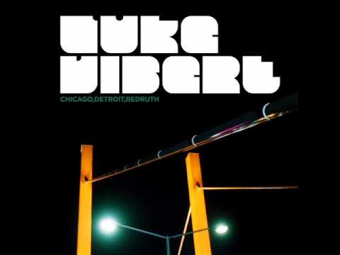 Luke Vibert - Chicago, Detroit, Redruth -- ALBUM