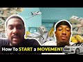 How To START a MOVEMENT