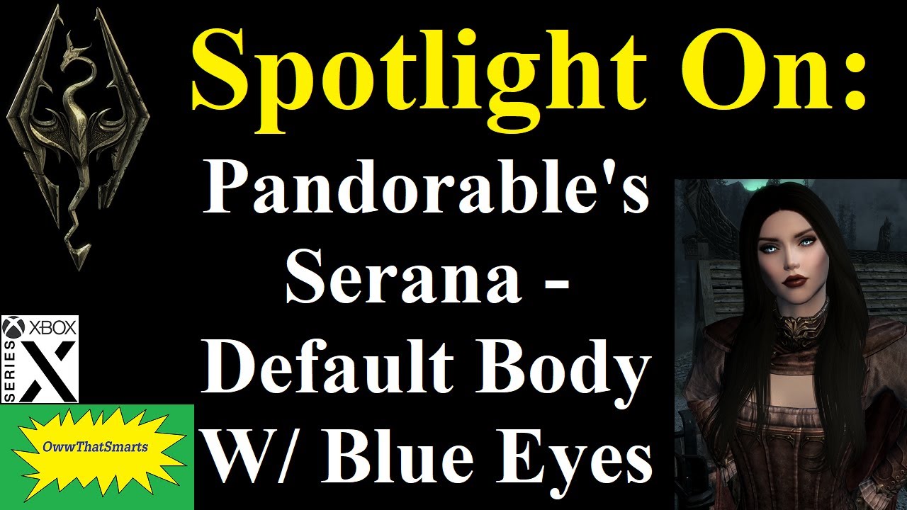 Skyrim (mods) - Spotlight On: Pandorable's Serana - Default Body W/ Blue Eyes