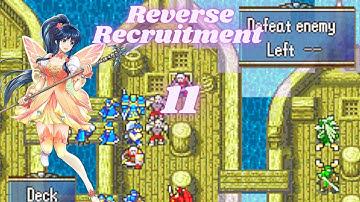 "And Here We Are!" Fire Emblem Sacred Stones Reverse Recruitment Part 11