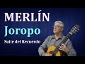 Edson Lopes plays MERLIN: Joropo (from Suite del Recuerdo)