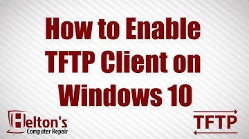 TFTP Client - Enable or Disable in Windows 10
