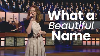 What A Beautiful Name | Bellevue Choir and Orchestra