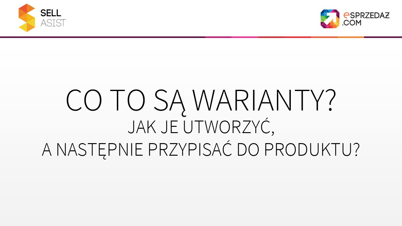 Co to są Warianty? Jak je utworzyć, a następnie przypisać? - YouTube