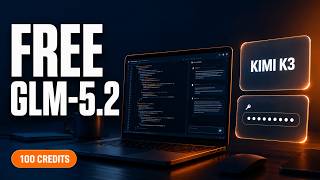 New! GLM-5.2 & Kimi K3 API FREE — 100 Credits + Cline Setup