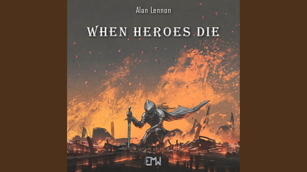 When Heroes Die