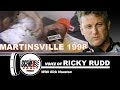 Heatstroke and Blisters: Ricky Rudd Remembers His Martinsville 1998 Win