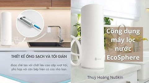 Công dụng máy lọc nước EcoSphere.