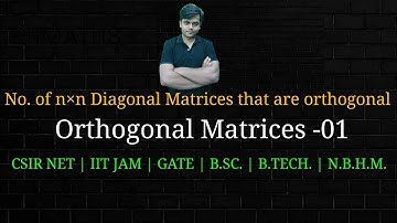 No of n order Diagonal which are orthogonal -01|csir net | iit jam| bsc | btech maths| msc maths |