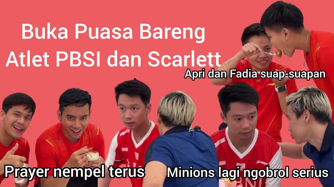 KEVIN DAN MARCUS IKUT BUKA PUASA BARENG DI PELATNAS