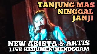 TANJUNG MAS NINGGAL JANJI~DIKE SABRINA & NEW ARISTA LIVE KEBUMEN MENDEGAM