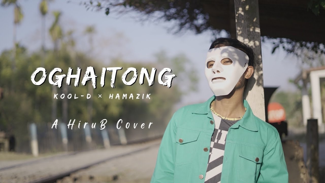 Oghaitong  Assamese Rap  Koold x Hamazik   HiruB Cover  Agniv Mahanta
