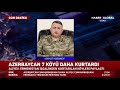 Sugovuşan'ı (Madagiz) İşgalden Kurtaran General Hikmet Hasanov Son Gelişmeleri Anlattı
