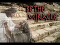 Be the Miracle -  Part One - Covenants - Paul Franklin