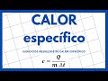 Calor especifico EJERCICIOS RESUELTOS