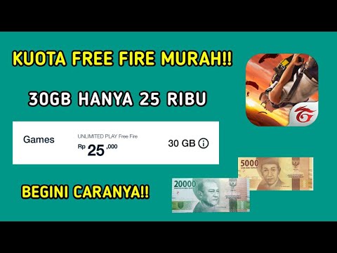 Kuota Free Fire Murah 30gb Hanya 25 Ribu Begini Caranya