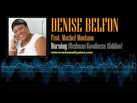 Denise Belfon & Machel Montano - Burning (Redman/Goodness Riddim)