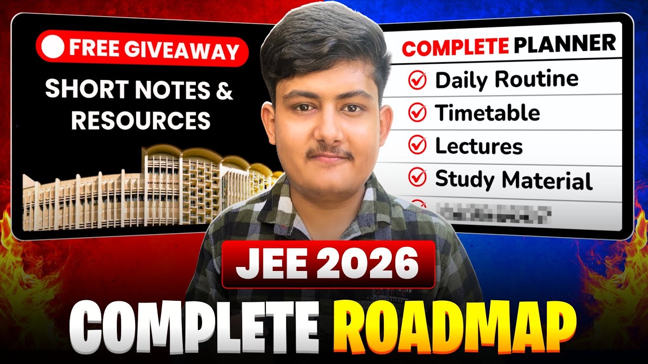 🎯 0 to 99%ile in 6 Months 🔥 JEE 2026 Complete Roadmap statergy 📘 ...