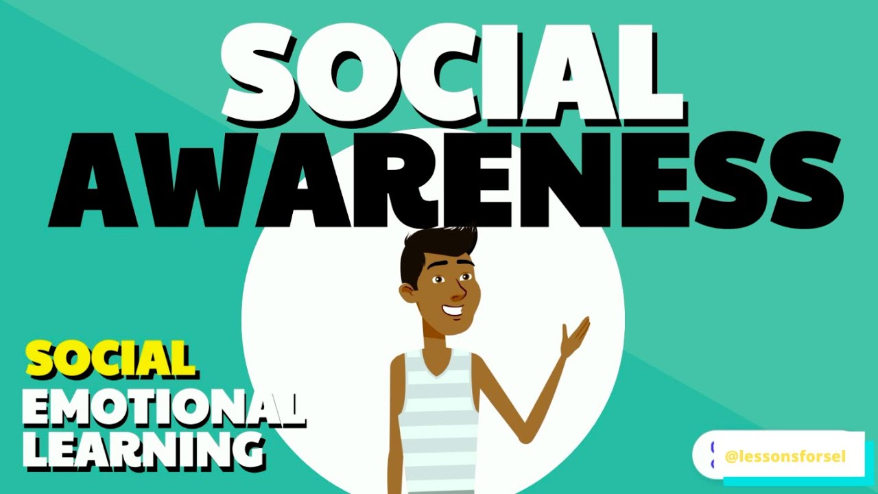 SOCIAL EMOTIONAL LEARNING LESSON WEEK 11: SOCIAL AWARENESS - YouTube