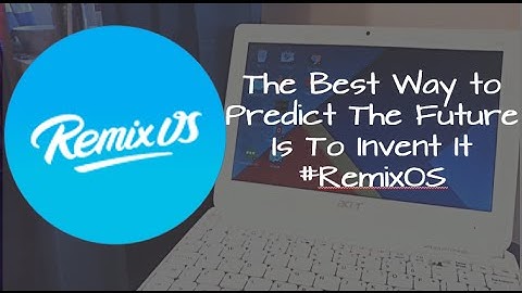 Remix OS - AndroidMeantForPC