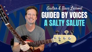 Guided by Voices - A Salty Salute - Guitar Lesson &amp; Tutorial