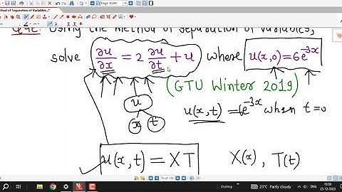 Lec2/Method of Separation of Variables/Partial Differential Equations/GTU Exam Questions