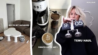 VLOG: LAVER MIT EGET SOFABORD, TEMU HAUL & LATTE ART