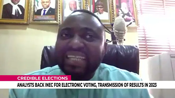 [WATCH] Analysts Back INEC For Electronic Voting, E-Transmission Of Results In 2023