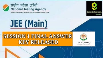 JEE MAINS 2022 SESSION 1 FINAL ANSWER KEY RELEASED