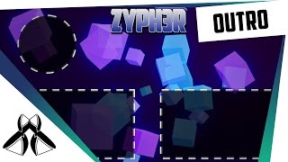 [Outro] ZYPH3R // Moving outro // sync to music